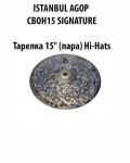 ISTANBUL AGOP CBOH15 SIGNATURE  - ������� Hi-Hats