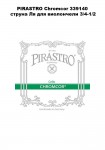 PIRASTRO Chromcor 339140 ������ �� ��� ���������� 3/4-1/2